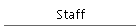 Staff